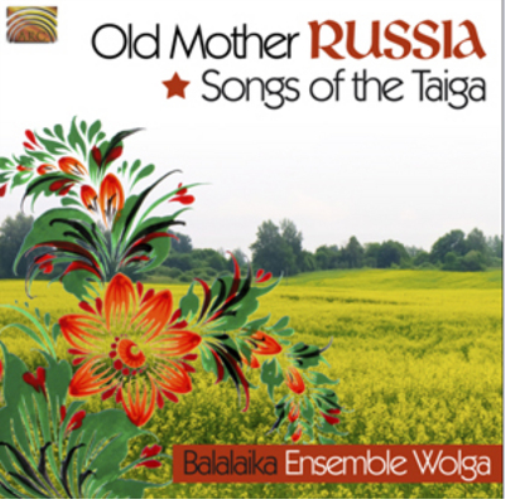 Old Mother Russia - Songs of the Taiga (CD) Album