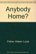 Anybody Home?