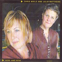 While Chris/Julie Ma - Here And Now - Cd - G4Z