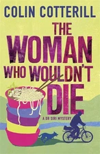 The Woman Who Wouldn't Die: A Dr Siri Murder Mystery by Colin Cotterill (English