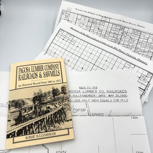 Pagosa Lumber Company Railroads & Sawmills 1880-1922 Sullenberger 1990 Maps