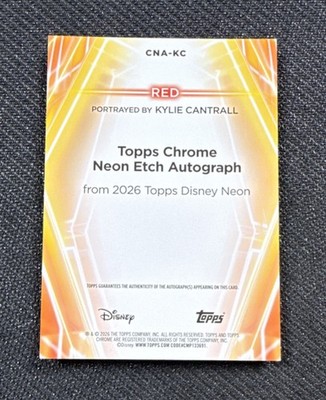 Topps Chrome 2026 Disney Neon Etch Autograph Red Kylie Cantrall