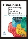 S-Business: Reinventing the Services Organization - hardcover James A. Alexa...