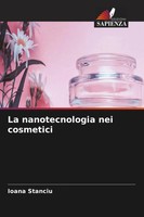 Ioana Stanciu | La Nanotecnologia Nei Cosmetici | Taschenbuch | Italienisch