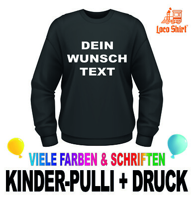 Kinder Pullover Sweatshirt Kids Pulli Wunschtext Druck personalisiert gestalten