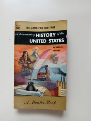 American Heritage History Of The United States 1953 Heffner A Mentor Book ACCEPT