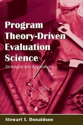 Program Theory-Driven Evaluation Sc..., Stewart I Donal