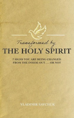 Transformed by the Holy Spirit Vladimir Savchuk Taschenbuch Holy Spirit Englisch
