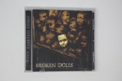 When Darkness Comes Broken Dolls CD Album
