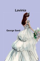 George Sand | Lavinia | Taschenbuch | FranzöSisch (2025) | Alpha Edition