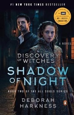 Deborah Harkness Shadow of Night (Movie Tie-In) (Paperback) All Souls Series