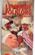LEVENDE FOLKLORE IN BELGIË door Joseph Delmelle / heemkunde volkskunde paastijd