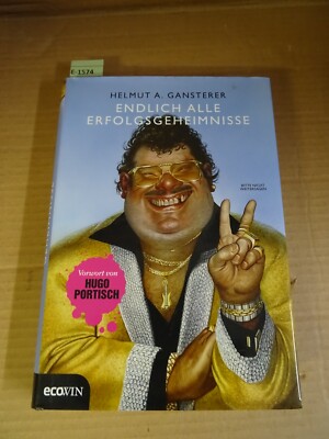 Endlich alle Erfolgsgeheimnisse: Bitte nicht weitersagen Gansterer, Herlmut A.: