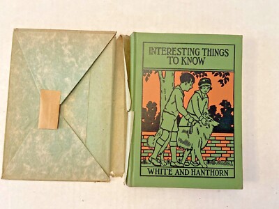 Interesting Things To Know 1930 Do and Learn Third Reader White Hanthorn
