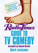 Radio Times  TV Comedy Guide By Mark Lewisohn