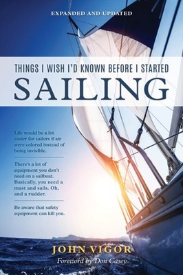 Vigor - Things I Wish I'd Known Before I Started Sailing Expanded and - X555z