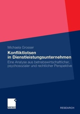 Konfliktlotsen In Dienstleistungsunternehmen: Eine Analyse A...
