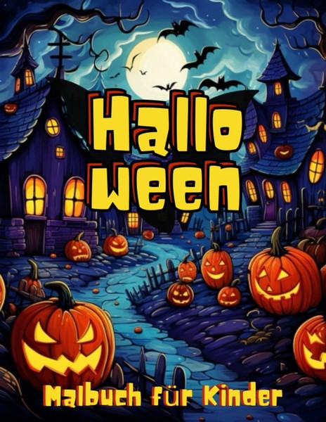 Halloween Malbuch Kinder - KüRbisse, Hexen, Geister - Ausmalbuch FüR Kids-image