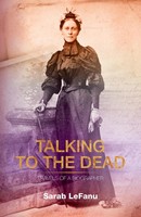 Talking To The Dead Travels Of A Biographer Sarah Lefanu Taschenbuch Englisch
