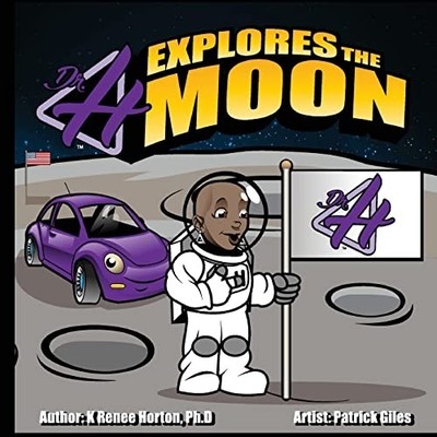 Dr H Explores the Moon - Trade Paperback NEW K. Renee Horton 2021