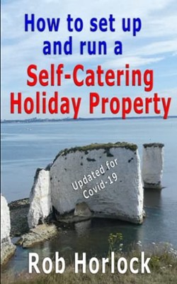 How to set up and run a Self-Catering ..., Horlock, Rob