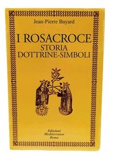 I Rosacroce Storia dottrine simboli Jean Pierre Bayard Edizioni Mediterranee lib