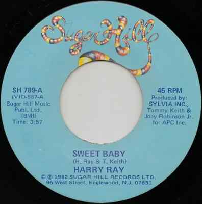 Harry Ray Sweet Baby Vinyl Single 7inch Sugar Hill Records