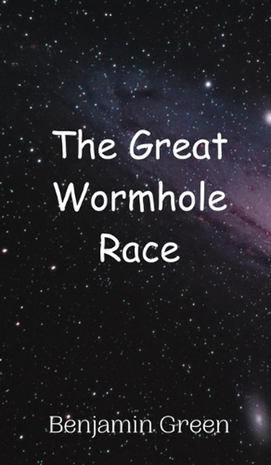 The Great Wormhole Race by Benjamin Green Hardcover Book