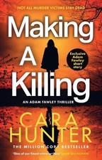 Making a Killing: DCI Adam Fawley is b..., Hunter, Cara