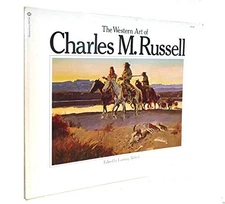 The Western Art of Charles M R - GOOD