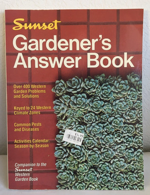 Sunset Gardener s Answer Book