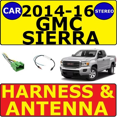 2014-2016 GMC SIERRA CAR RADIO STEREO WIRE HARNESS & ANTENNA ADAPTER | eBay