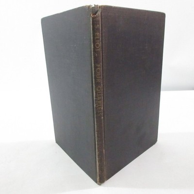 Four Quartets T. S. Eliot 1943 Poetry Harcourt Brace & Co 4th Printing