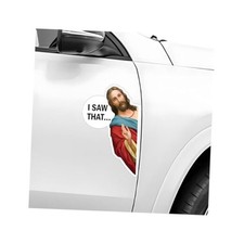 I Saw That Jesus Funny Car Sticker, 6" Jesus I Saw That Meme Reflective 04