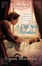A City Not Forsaken (Cheney Duvall, - Paperback, by Morris Lynn - Very Good