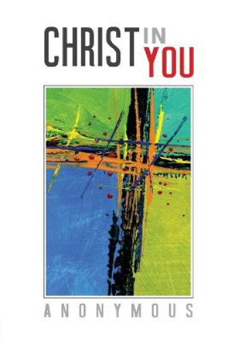 Thumbnail - Christ In You By Anonymous
