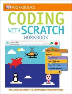 DK Workbooks: Coding with Scratch Workbook - Paperback By DK - GOOD