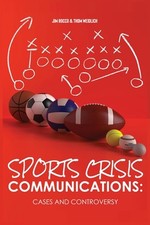 Sports Crisis Communications: Cases and Controversy by Jim Rocco Paperback Book