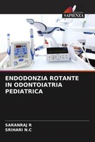 Endodonzia Rotante IN Odontoiatria Pediatrica Saranraj R (U. A.) Taschenbuch