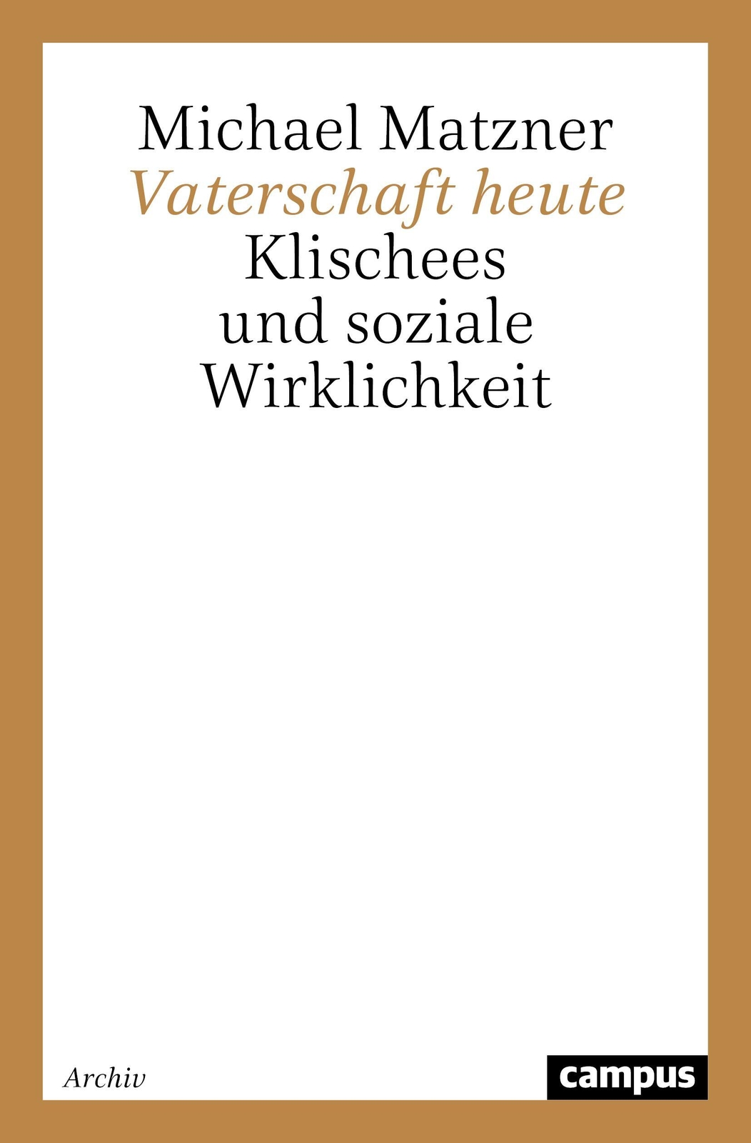 Thumbnail - Vaterschaft Heute | Michael Matzner | Klischees Und Soziale