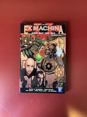 Ex Machina  Volume 9 : Ring Out The Old TPB (Wildstorm, 2009) Brian K. Vaughan