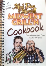 MAD DOG & MERRILL MIDWEST GRILL'N COOKBOOK RECIPES COOKBOOK SIGNED
