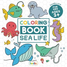 Coloring Book Sea Life For Kids: For Preschool Children Ages 3-5 - Many Sea Anim