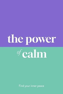 Dr Sarah Jane Arnold - Power of Calm   Find Your Inner Peace - Hardbac - K245z