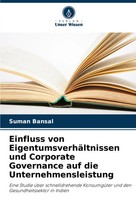 Suman Bansal | Einfluss Von EigentumsverhäLtnissen Und Corporate Governance...