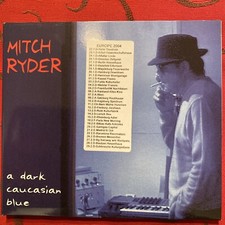 Mitch Ryder feat. Engerling - Mitch Ryder, A Dark Caucasian Blue.  2004 - Neu
