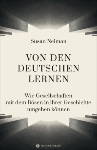 Thumbnail - Von Den Deutschen Lernen Wie Gesellschaften Mit Dem Bösen In Ihrer