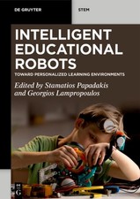 Intelligent Educational Robots : Toward Personalized Learning Environments, P...