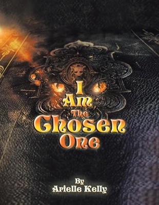 I Am The Chosen One by Arielle Kelly (English) Paperback Book