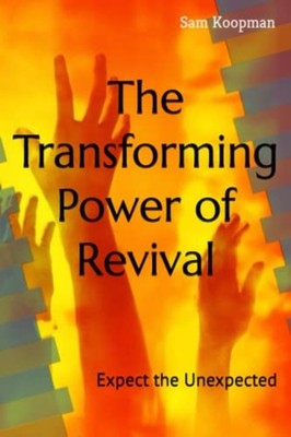 The Transforming Power of Revival Expect the Unexpected -  NEW SAM. KOOPMAN 2023